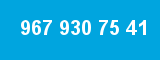 967 930 75 41 967 930 75 41